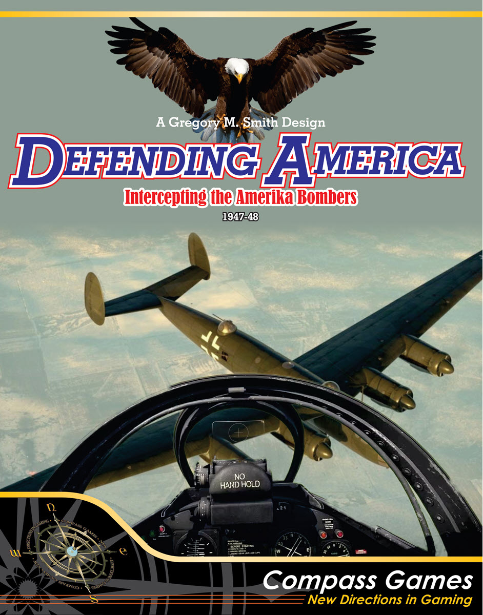 Defending America: Intercepting the Amerika Bombers, 1947-48 War Game - Front Cover